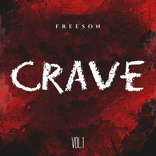 Crave, Vol. 1