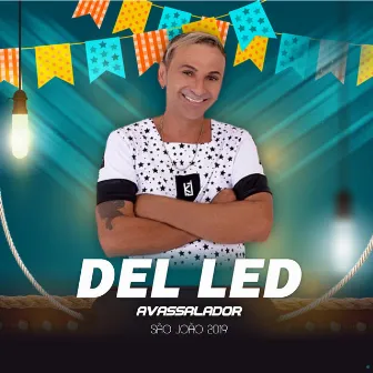 São João 2019 by Del Led