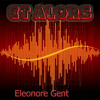 Et alors by Eléonore Genet