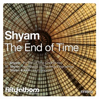 The End of Time by Shyam