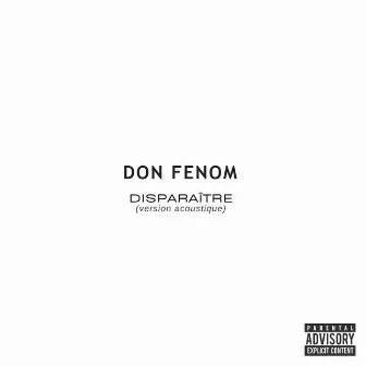 DISPARAÎTRE (version acoustique) by Don Fenom