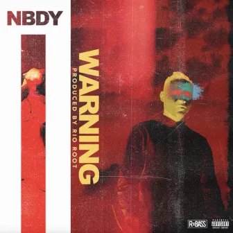 Warning by Nbdy