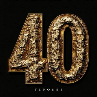 40 Bars by Tspokes