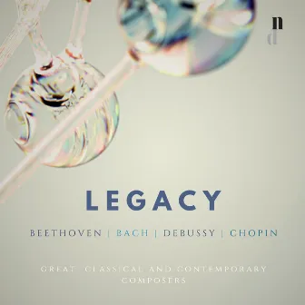 Legacy. Bach, Debussy & Great Contemporary Composers by Maria Carreras