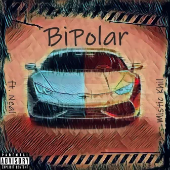 BiPolar by MISTRY.