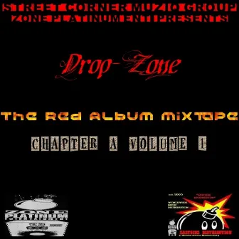 The Red Album Mixtape (Chapter A, Vol. 1) by Drop-Zone