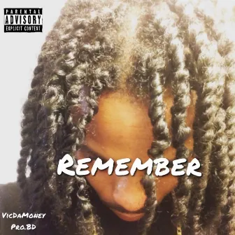 Remember by VicDaMoney