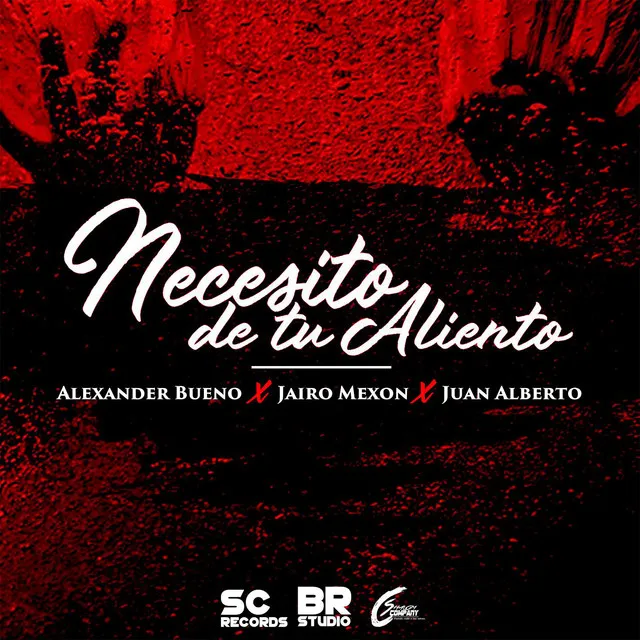 Necesito De Tu Aliento (feat. AlexanderBueno & Juan ABC)