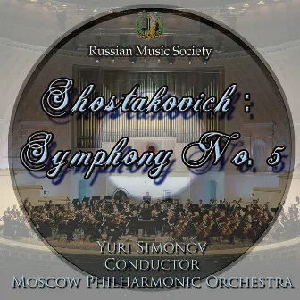 Shostakovich: Symphony No. 5 by Russian Music Society