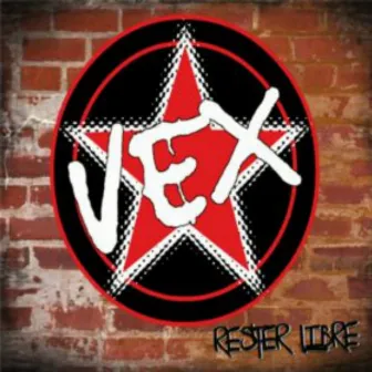 Rester libre by Vex