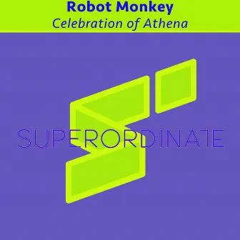 Celebration of Athena by Robot Monkey