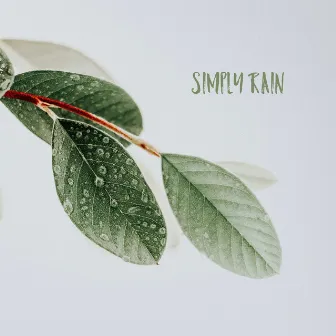 Simply Rain by Daily Calm