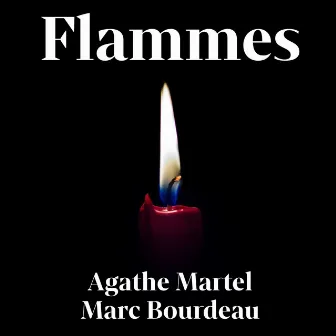 Flammes by Agathe Martel