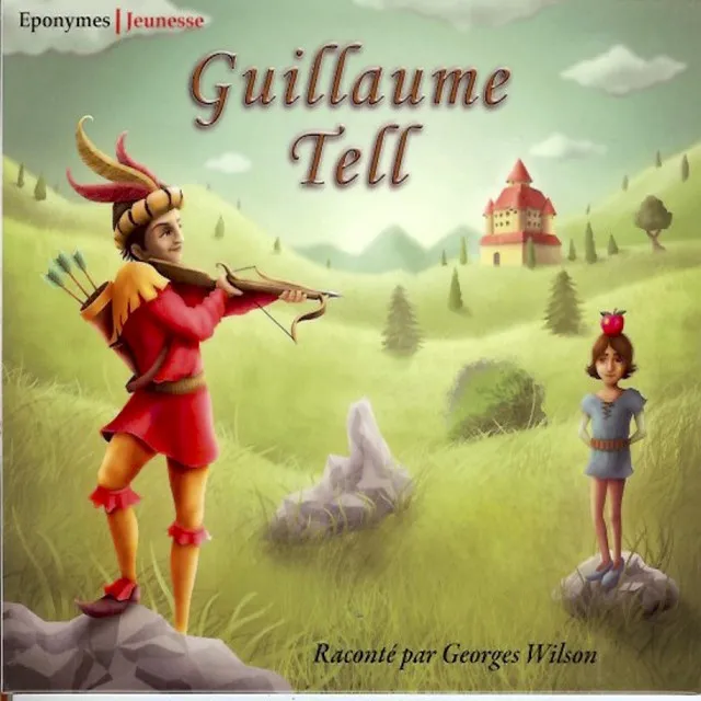 Guillaume Tell - Conte pour enfant