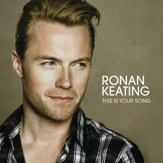 This Is Your Song (Radio Mix) by Ronan Keating