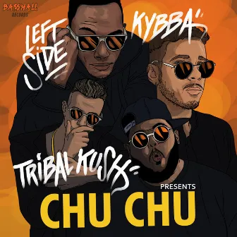 Chu Chu by Tribal Kush