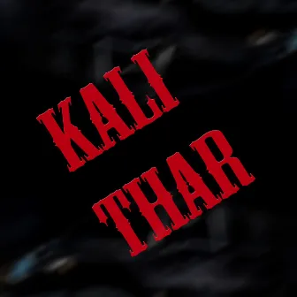 Kali Thar by DC Musick