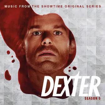 Dexter Season 5 by Daniel Licht