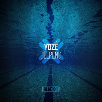 DeepEnd by YOZÉ