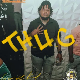 T.H.U.G. by Gorilla Keil