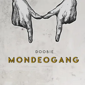 Mondeogang by Doobie