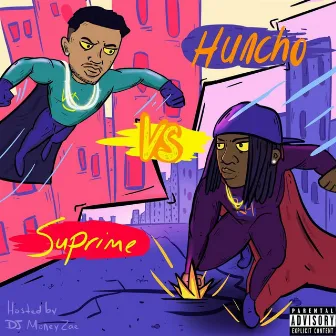 Huncho Vs. Suprime by Rexx Huncho