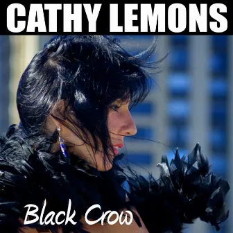 Black Crow by Cathy Lemons