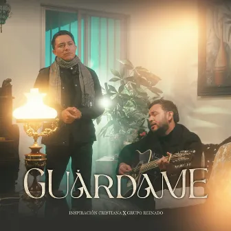 Guárdame by Grupo Reinado