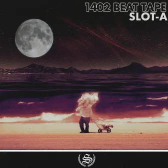 1402 Beat Tape by Slot-A