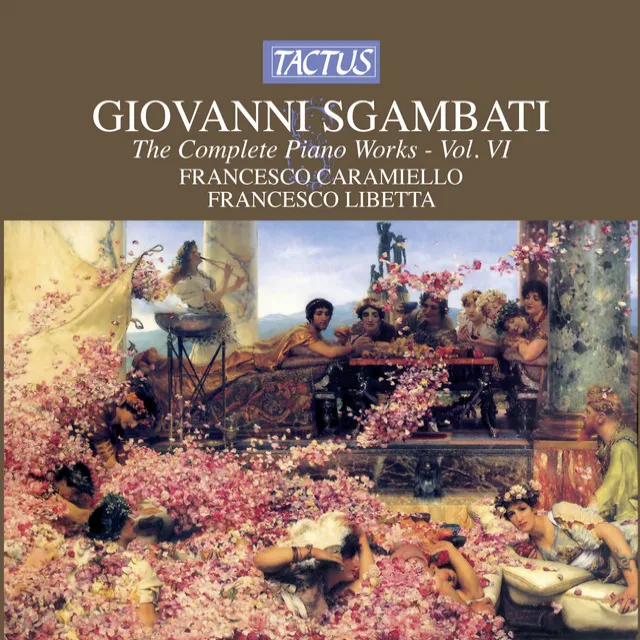 Sgambati: The Complete Piano Works, Vol. 6