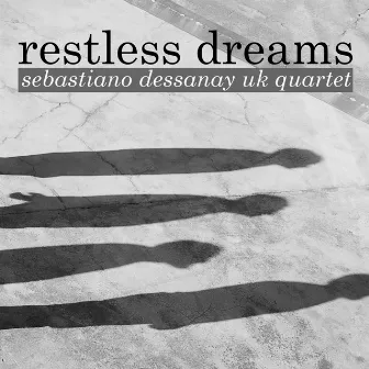 Restless Dreams by Sebastiano Dessanay