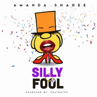 Silly Fool by Amanda Sharee