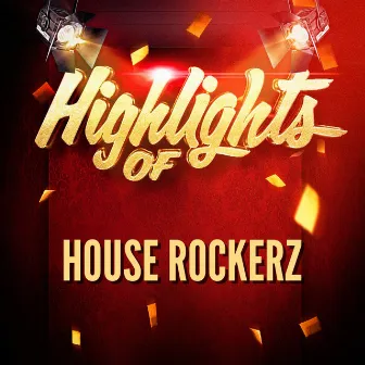 Highlights of House Rockerz by House Rockerz