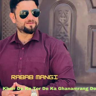 Khair De Ka Tor De Ka Ghanamrang De by 