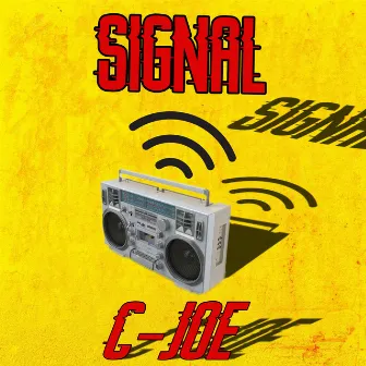 Signal by C-Joe