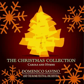 The Christmas Collection - Carols and Hymns by Domenico Savino & The Rome Festival Orchestra