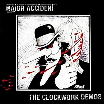 The Clockwork Demos by Major Accident