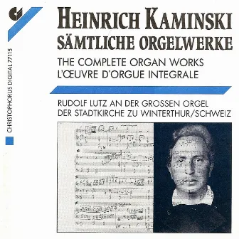 Kaminski, H.: Organ Music (Complete) by Heinrich Kaminski