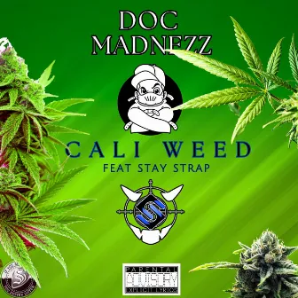 Cali Weed by Doc Madnezz