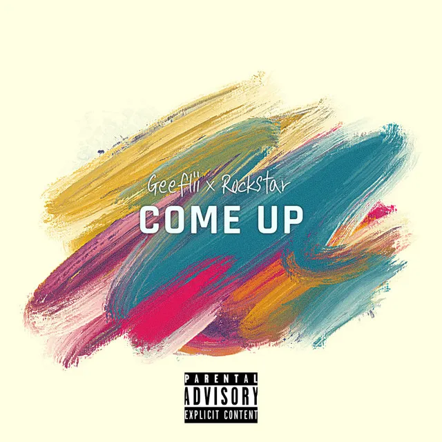 Come Up - Freestyle