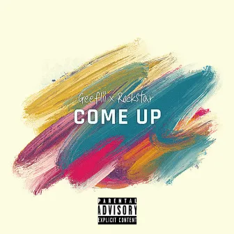 Come Up (Freestyle) by 