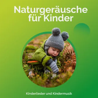 Naturgeräusche für Kinder by Unknown Artist