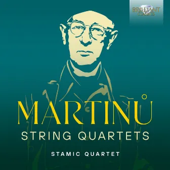 Martinu: String Quartets by Stamic Quartet