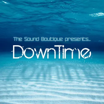 DownTime by The Sound Boutique