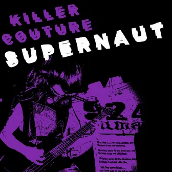 Supernaut by Killer Couture