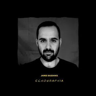 Echographia (Live Version) by James Basdanis