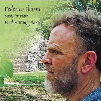 Federico Ibarra, Music for Piano by Fred Sturm