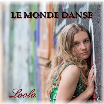 Le monde danse by Loola