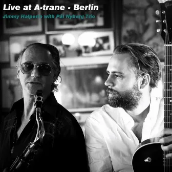 Live at A-Trane - Berlin by Pål Nyberg