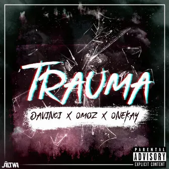 Trauma by Davinci